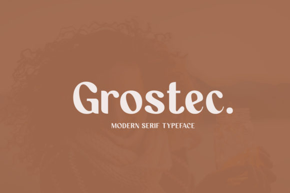 Discover Grostec: A Fun and Cool Display Font for Editors