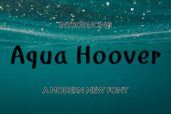 Elevate Your Design with Aqua Hoover: A Modern Display Font
