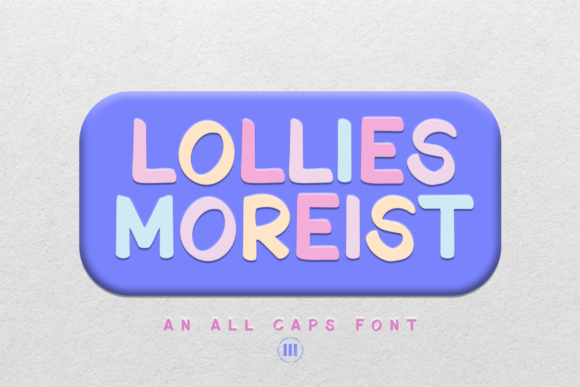 Lollies Moreist: A Playful Display Font for Engaging Branding