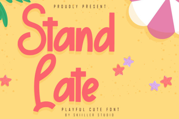 Stand Late Font Review for Playful Kids Designs